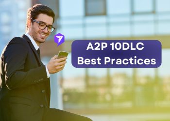 A2P 10DLC Best Practices